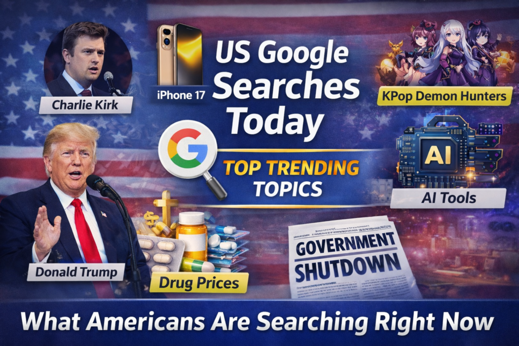 Featured image showing top US Google search trends today, including Donald Trump, Charlie Kirk, AI tools, drug prices, iPhone launches, and viral entertainment topics.